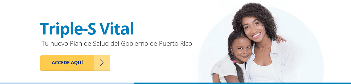 Plan Vital - Tu nuevo Plan de Salud del Gobierno de Puerto Rico con Triple-S